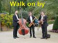 A 009 Walk on by
